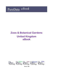 Title: Zoos & Botanical Gardens in the United Kingdom, Author: Editorial DataGroup UK