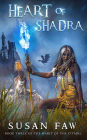 Heart of Shadra (Book Three Of The Heart Of The Citadel)