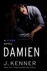 Title: Damien: A Stark Novel, Author: J. Kenner
