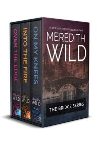 Title: Bridge Series Anthology Books 1-3, Author: Meredith Wild