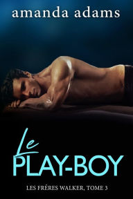Title: Le Play-Boy, Author: Amanda Adams