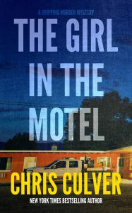 Title: The Girl in the Motel, Author: Chris Culver