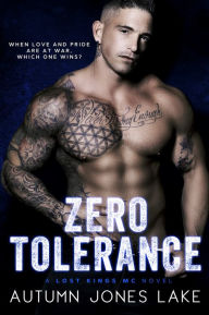 Zero Tolerance (A Lost Kings MC Novel)