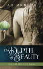 The Depth of Beauty