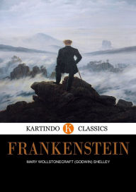Title: Frankenstein, Author: Mary Wollstonecraft (Godwin) Shelley