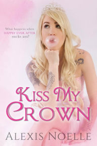 Title: Kiss My Crown, Author: Alexis Noelle