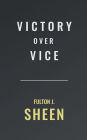 Victory Over Vice
