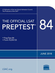 Title: The Official LSAT PrepTest 84: June 2018 LSAT, Author: Law School Admission Council