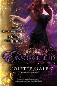 Title: Ensorcelled: In the Wizard's Lair, Author: Colette Gale