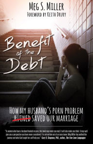 Title: Benefit of the Debt, Author: Meg S. Miller