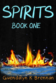 Title: Spirits: Book One, Author: Guendalyn Brennan