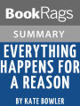 Study Guide: Everything Happens for a Reason