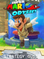 Super Mario Odyssey Strategy Guide & Game Walkthrough, Tips and Tricks, and More!