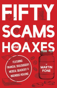 Title: Fifty Scams and Hoaxes, Author: Martin Fone