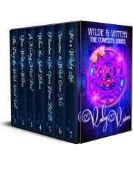 Title: Wilde & Witchy The Complete Series: A Paranormal Witch Mystery, Author: Ruby Raine