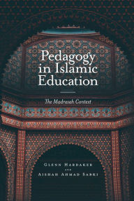 Title: Pedagogy in Islamic Education, Author: Glenn Hardaker