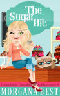 The Sugar Hit (Fun Cozy Mystery): Cocoa Narel Chocolate Shop Mysteries Book 2