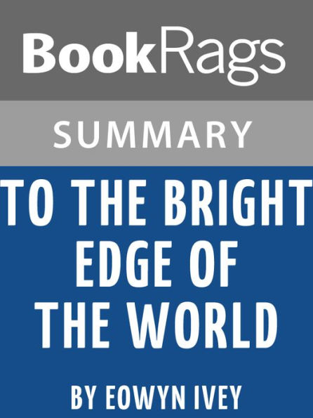 Study Guide: To the Bright Edge of the World
