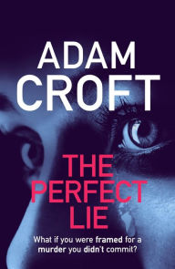 Title: The Perfect Lie, Author: Adam Croft
