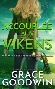 Title: Accouplee aux Vikens, Author: Grace Goodwin