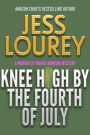 Knee High by the 4th of July (Mira James Mystery Series #3)