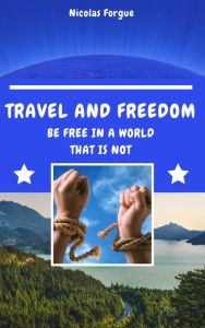 Title: Travel and freedom, Author: Nicolas Forgue