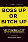 Boss Up Or Bitch Up