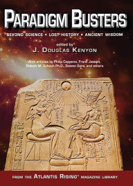Title: Paradigm Busters: Beyond Science, Lost History, Ancient Wisdom, Author: J. Douglas Kenyon