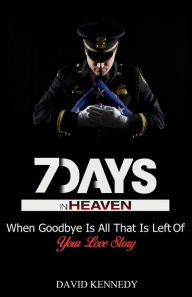 Title: 7 Days in Heaven, Author: David Kennedy