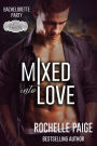 Mixed Into Love