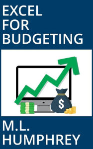 Title: Excel for Budgeting, Author: M.L. Humphrey