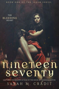 Title: Nineteen Seventy: 1970: The Seven Book 1, Author: Sarah M. Cradit