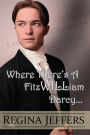 Where There's a FitzWILLiam Darcy, There's a Way