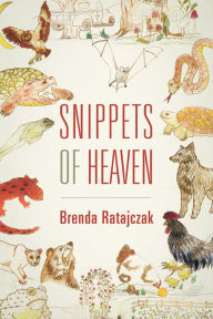 Title: Snippets of Heaven, Author: Brenda Ratajczak