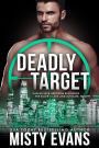 Deadly Target, SCVC Taskforce Romantic Suspense Series, Book 9