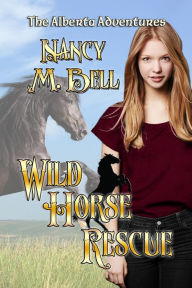 Title: Wild Horse Rescue, Author: Nancy M. Bell