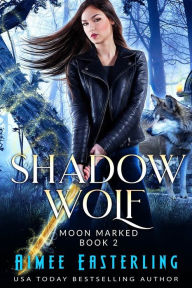 Shadow Wolf: Werewolf Urban Fantasy Romance
