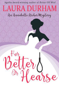 Title: For Better Or Hearse, Author: Laura Durham
