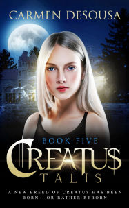 Title: Creatus Talis, Author: Carmen DeSousa