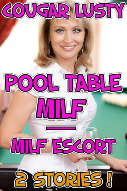 Pool Table Milf Milf Escort By Cougar Lusty Nook Book Ebook