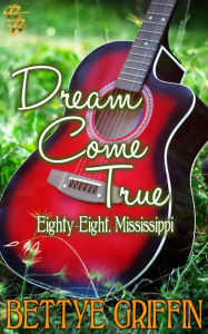 Title: Dream Come True, Author: Bettye Griffin