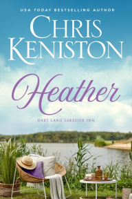 Title: Heather (Hart Land Lakeside Inn Series #1), Author: Chris Keniston