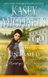Title: The Untamed, Author: Kasey Michaels