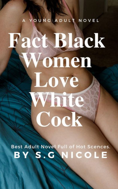 Black Girl Loves White Dick