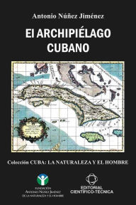 Title: El archipielago cubano, Author: Antonio Nunez Jimenez