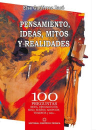 Title: Pensamientos, ideas, mitos y realidades, Author: Elsa Gutierrez Baro