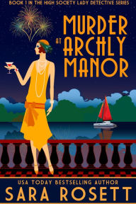 Title: Murder at Archly Manor, Author: Sara Rosett