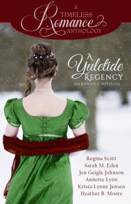 Title: A Yuletide Regency, Author: Regina Scott