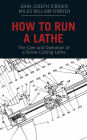 How to Run a Lathe