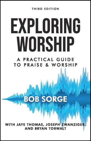 Exploring Worship Third Edition